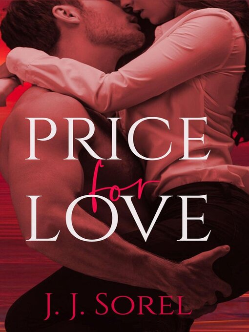 Title details for Price for Love by J.J. Sorel - Available